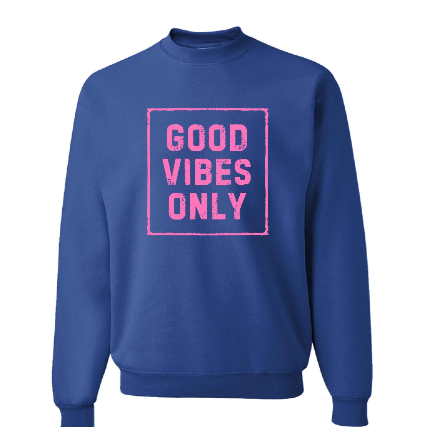 Women's Sweatshirt Holiday Gift - Good Vibes Only