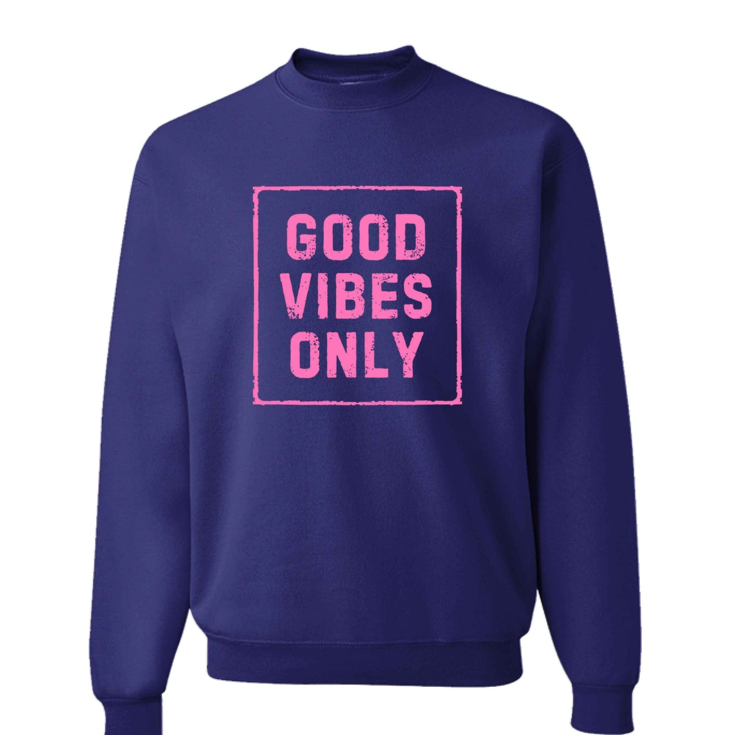 Women's Sweatshirt Holiday Gift - Good Vibes Only